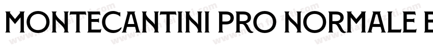 Montecantini Pro Normale Bold字体转换
